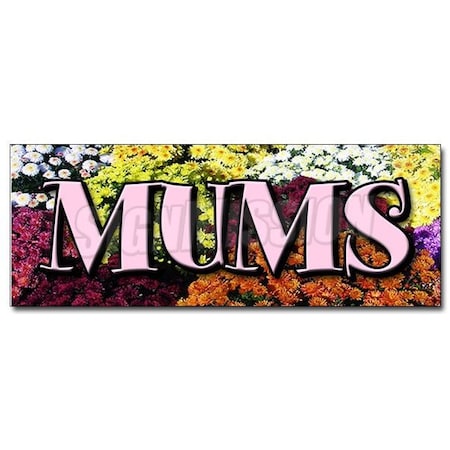 Signmission MUMS DECAL sticker flower florist shop shoppe plants rose plant supplies, D-12 Mums D-12 Mums